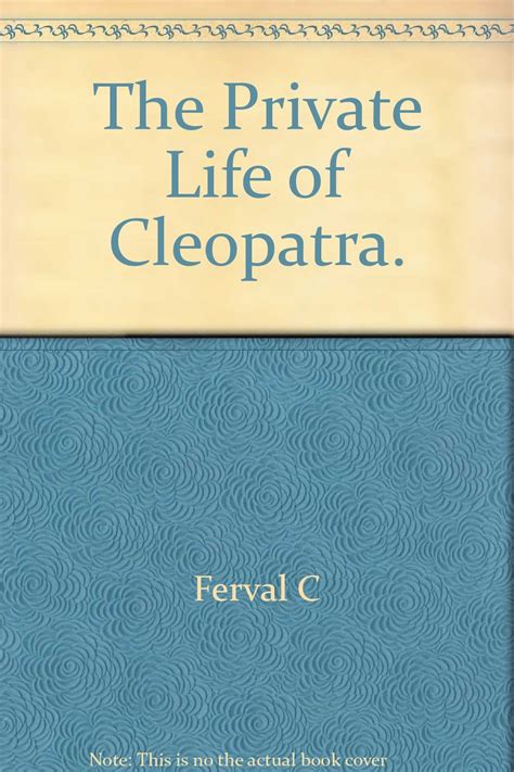 private cleopatra|The Private Life of Cleopatra .